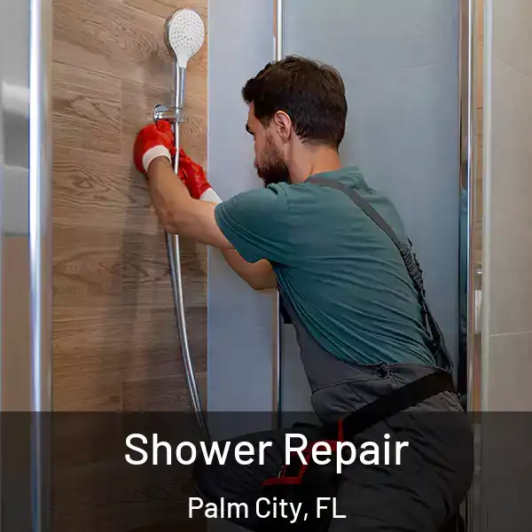  Shower Repair Palm City, FL