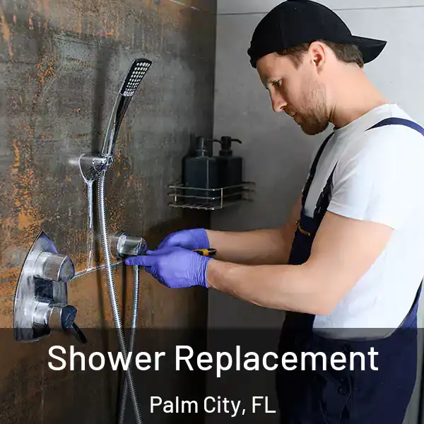  Shower Replacement Palm City, FL