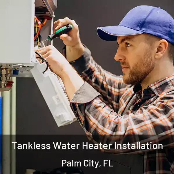  Tankless Water Heater Installation Palm City, FL