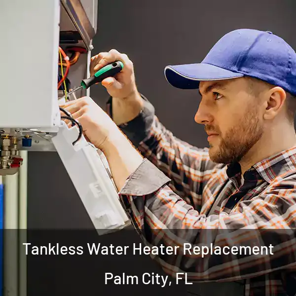  Tankless Water Heater Replacement Palm City, FL