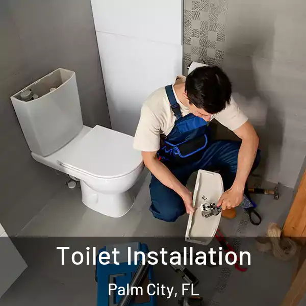  Toilet Installation Palm City, FL