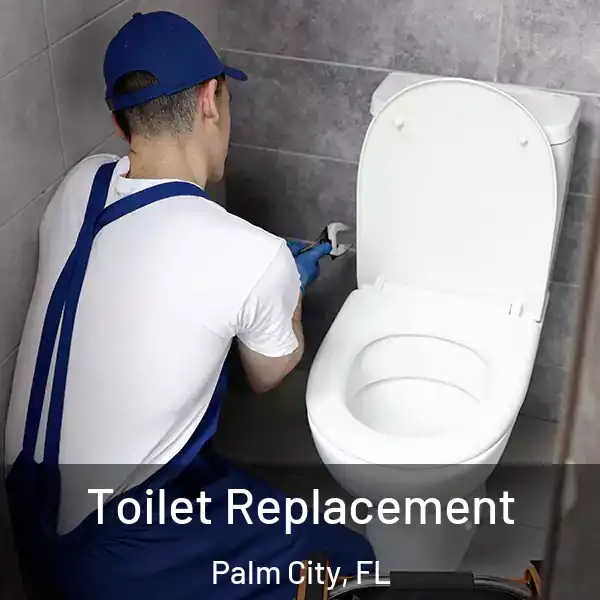  Toilet Replacement Palm City, FL